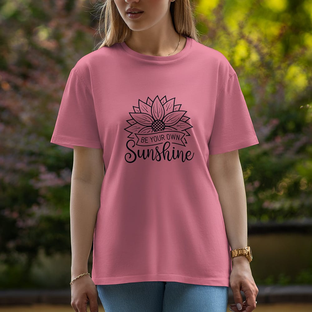 Be your own sunshine - Half Sleeve T-Shirt For Women