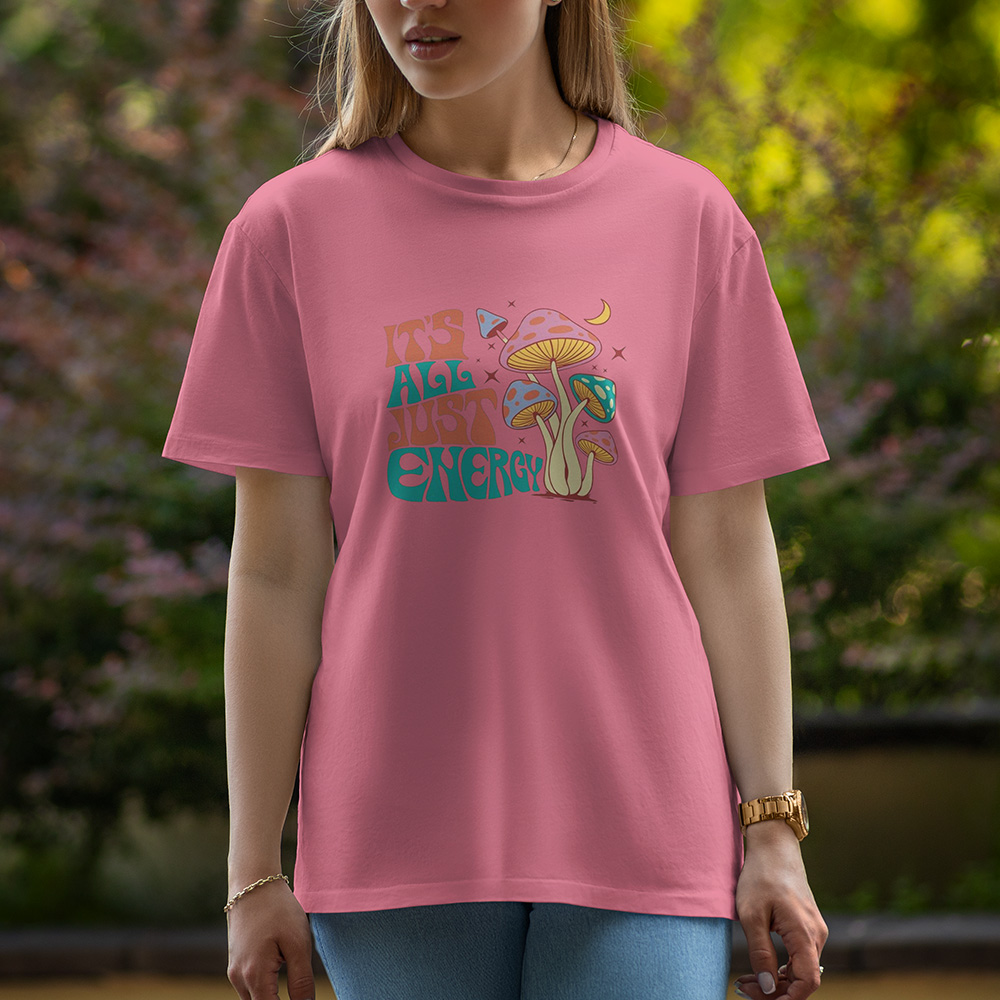It Is All Just Energy - Half Sleeve T-Shirt For Women