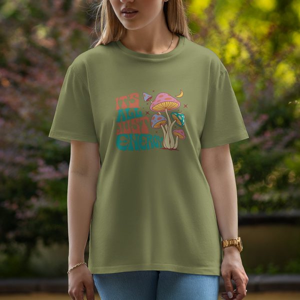 It Is All Just Energy - Half Sleeve T-Shirt For Women