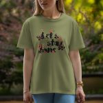 Let's Stay Home - Half Sleeve T-Shirt For Women
