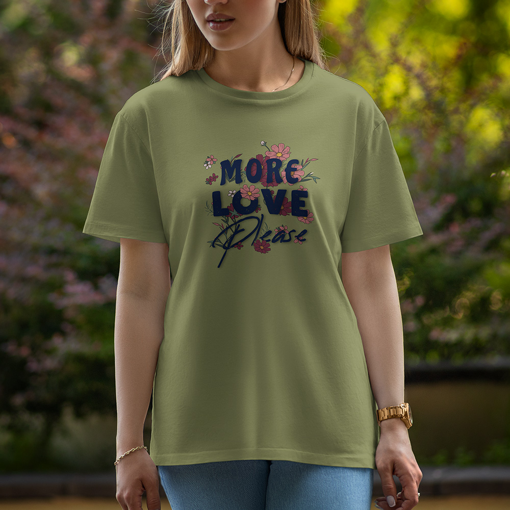 More Love - Half Sleeve T-Shirt For Women