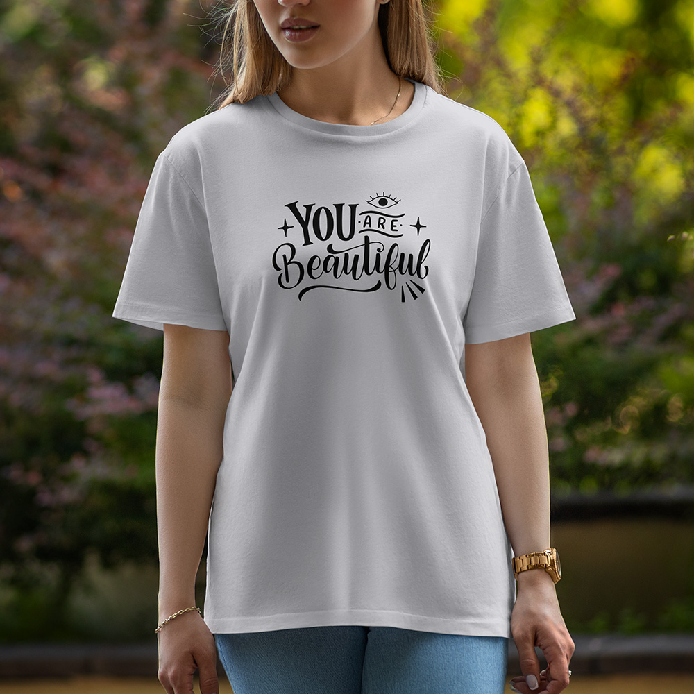 Your Are Beautiful - Half Sleeve T-Shirt For Women
