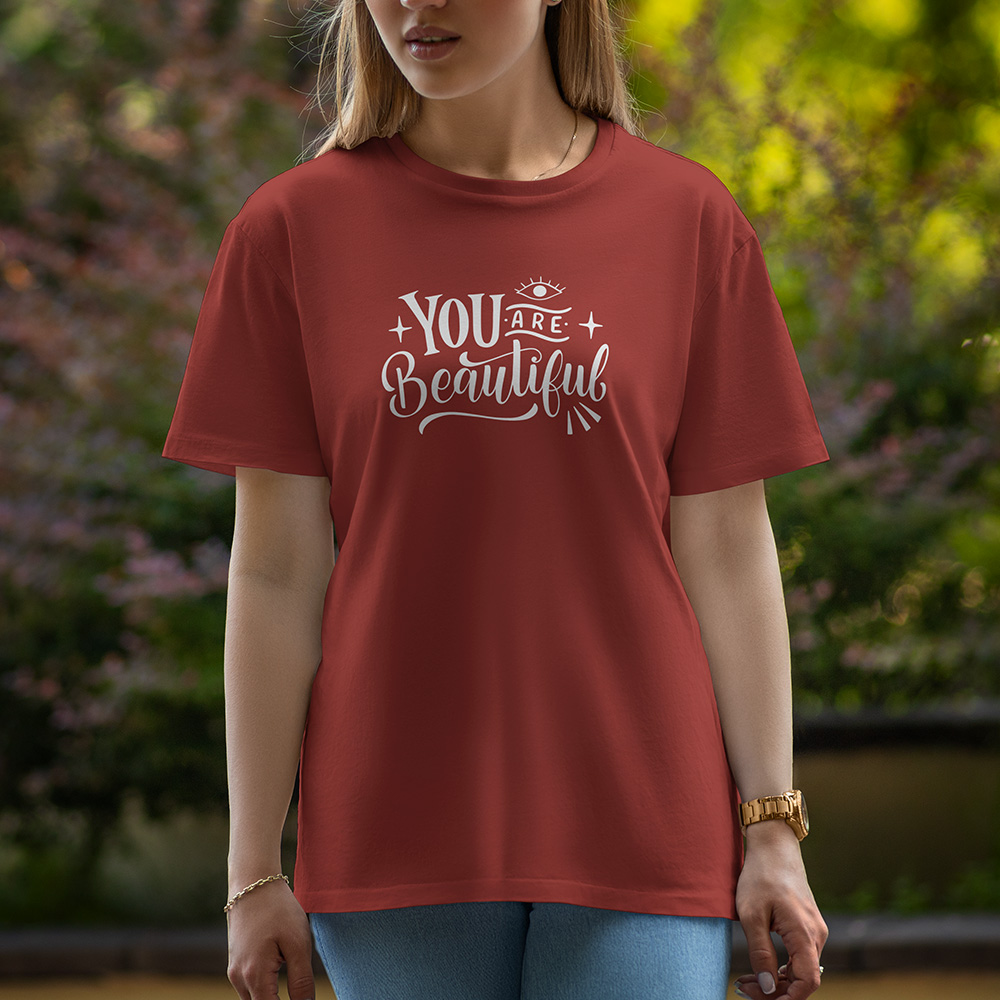 Your Are Beautiful - Half Sleeve T-Shirt For Women