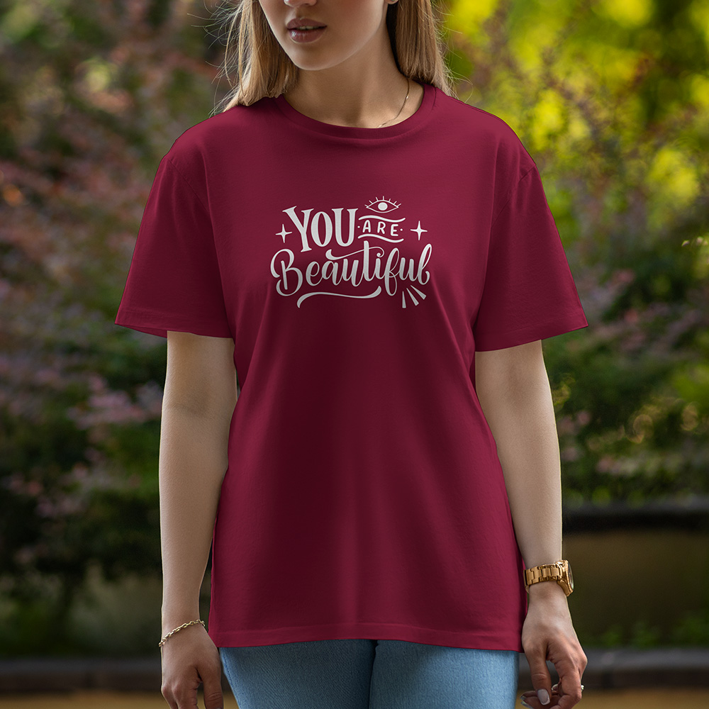 Your Are Beautiful - Half Sleeve T-Shirt For Women