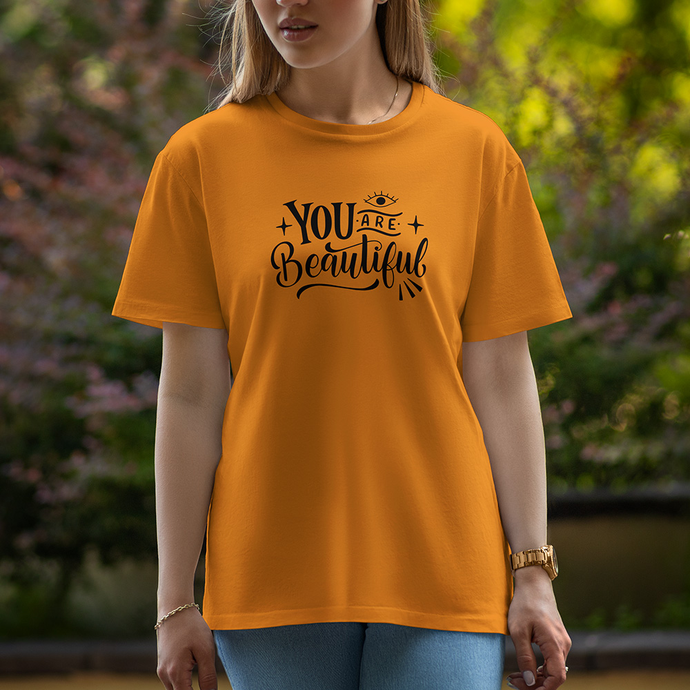 Your Are Beautiful - Half Sleeve T-Shirt For Women