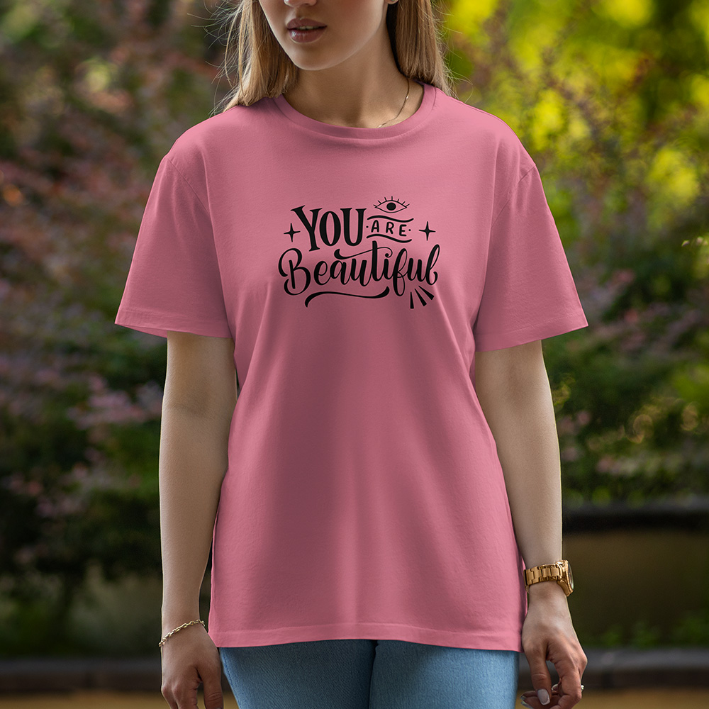 Your Are Beautiful - Half Sleeve T-Shirt For Women