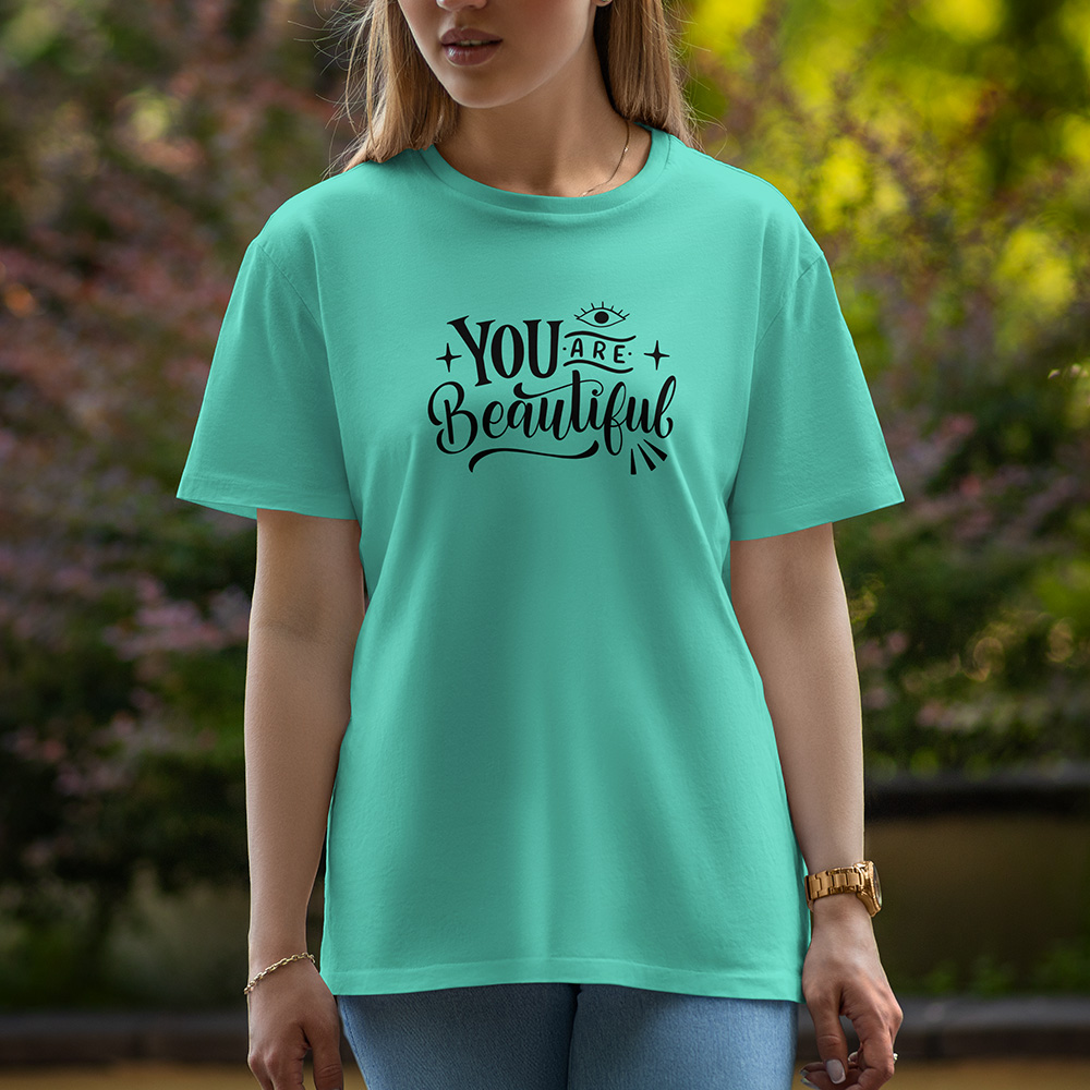 Your Are Beautiful - Half Sleeve T-Shirt For Women