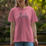 love Is All You Need - Half Sleeve T-Shirt For Women