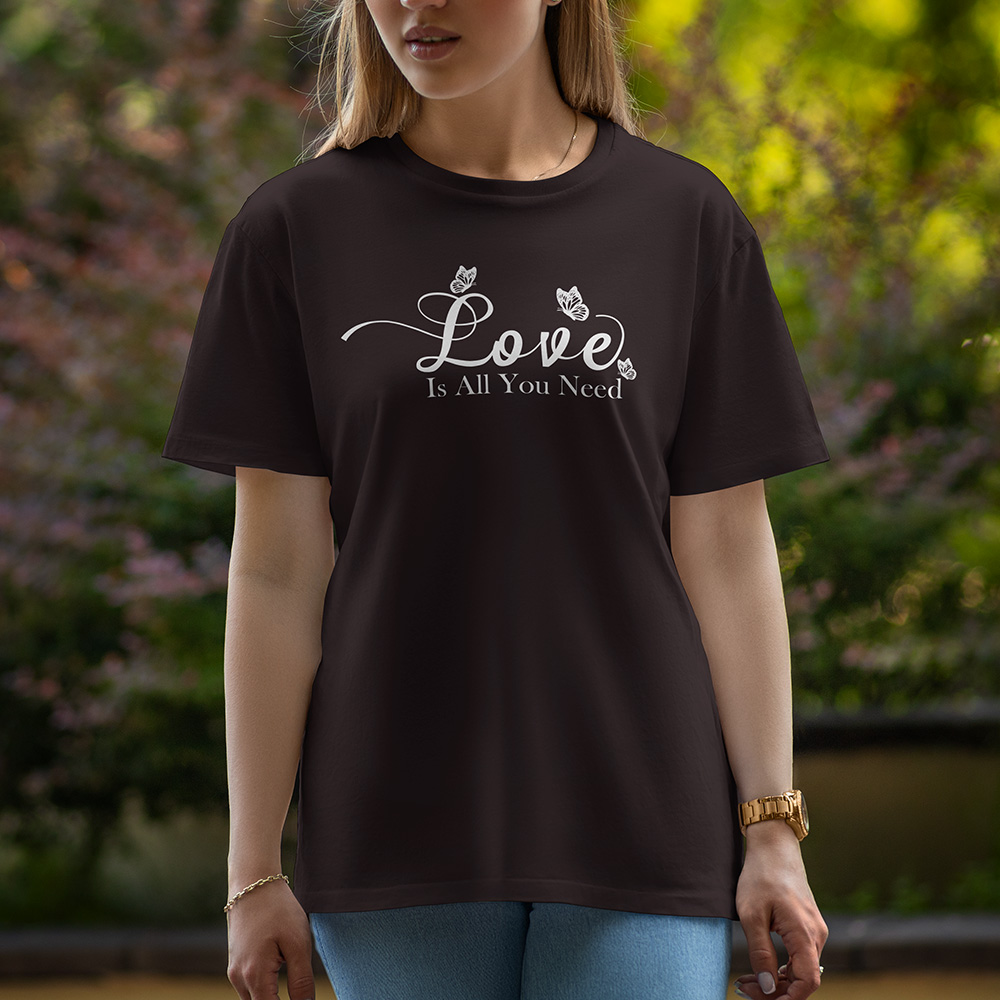 love Is All You Need - Half Sleeve T-Shirt For Women