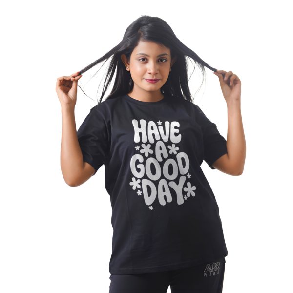 Have a Good Day Women’s Tees T-Shirts