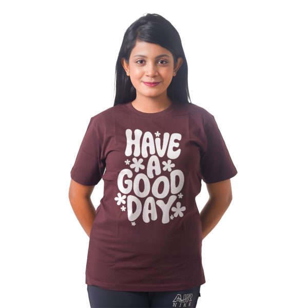 Have a Good Day Women’s Tees T-Shirts