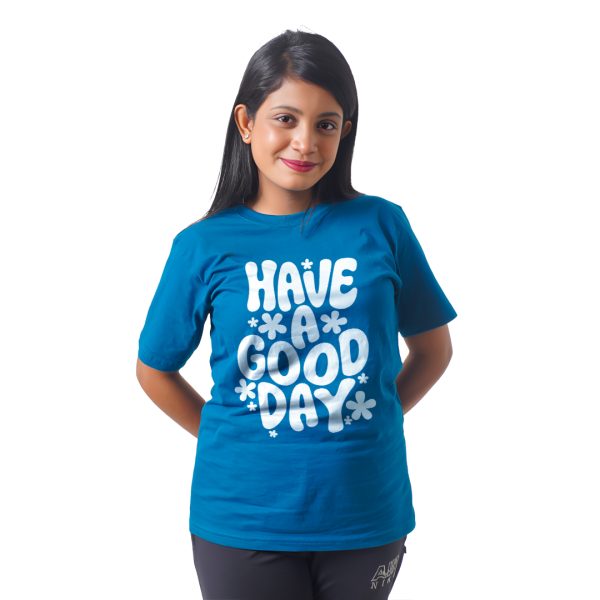 Have a Good Day Women’s Tees T-Shirts
