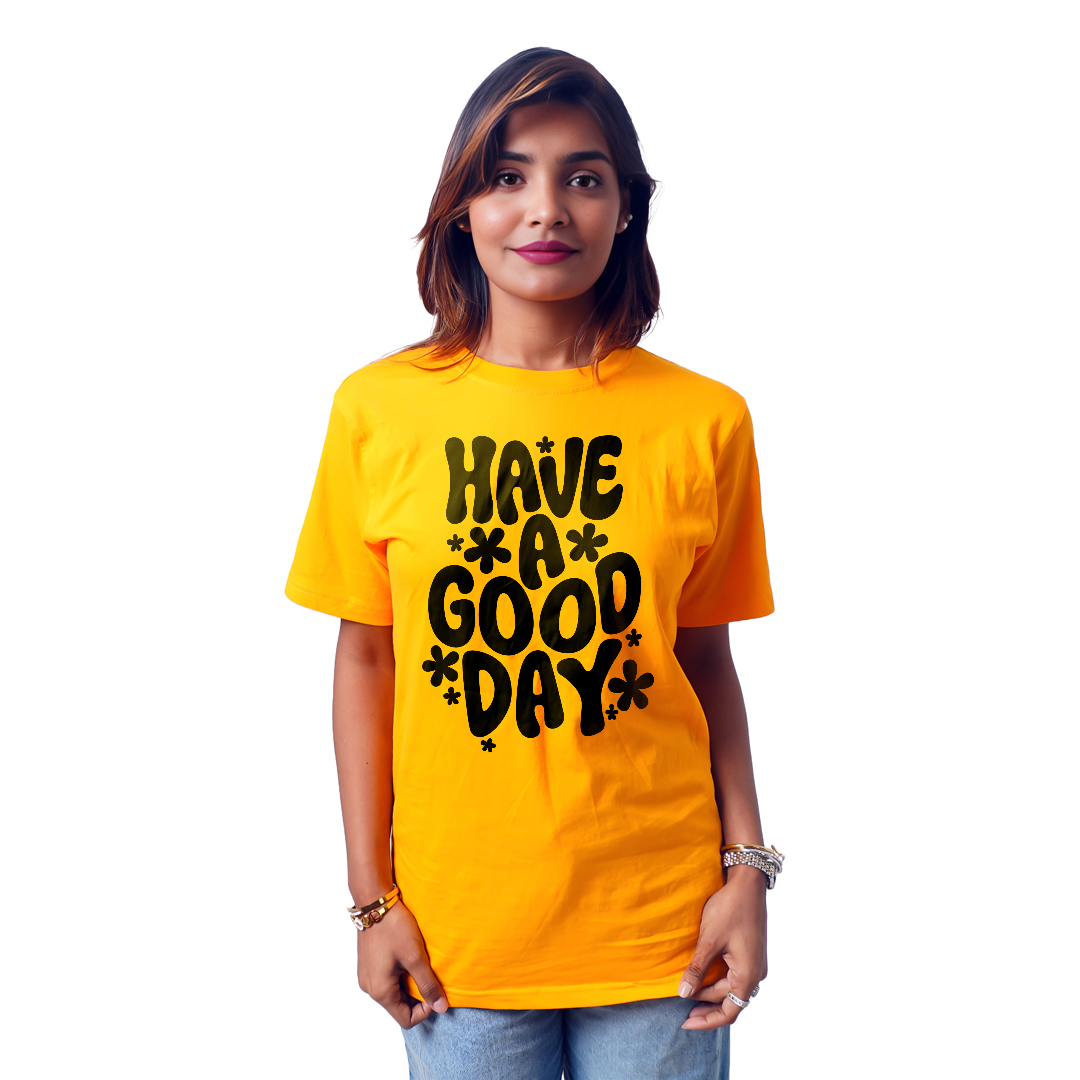 Have a Good Day Women’s Tees T-Shirts