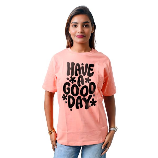 Have a Good Day Women’s Tees T-Shirts