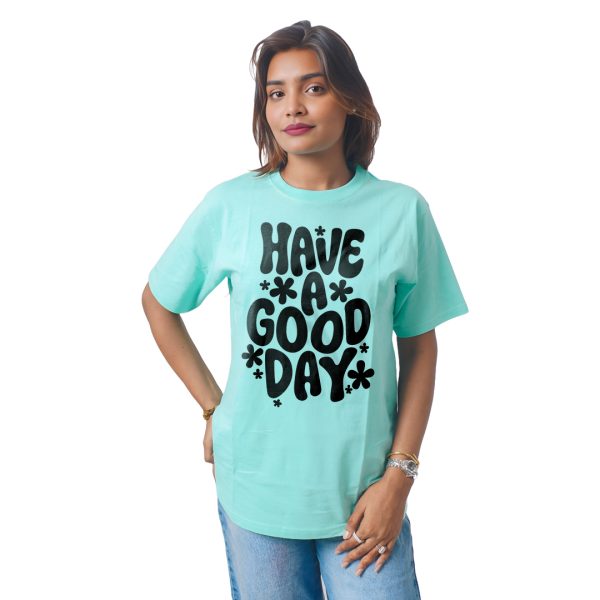 Have a Good Day Women’s Tees T-Shirts
