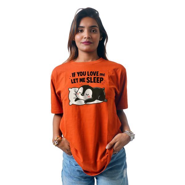 If You Love Me Let Me Sleep Women’s Tees T-Shirts