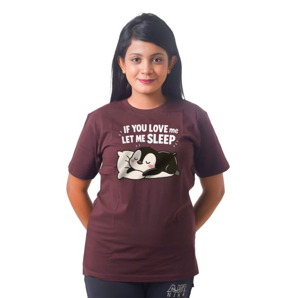 If You Love Me Let Me Sleep Women’s Tees T-Shirts