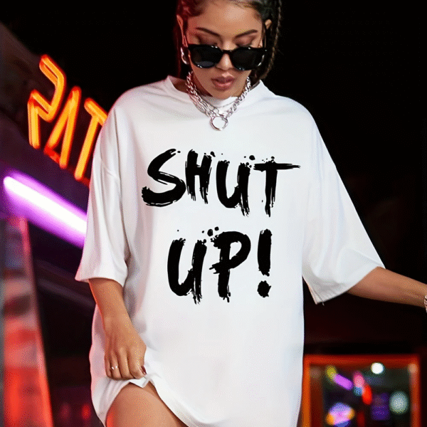 Women's Loose-Fit 'SHUT UP!' Graphic T-Shirt – Black Brushstroke Print