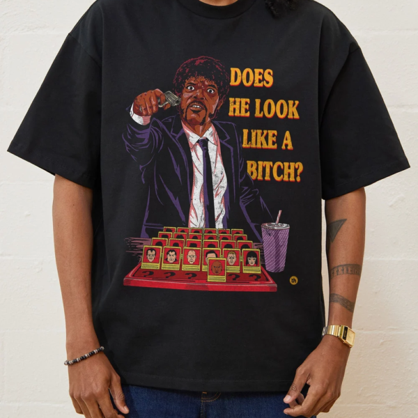 Does He Look Like a Bitch Oversized Tee – JecJac (3)